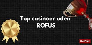 Oplev Casino uden ROFUS Din Guide til Online Spil