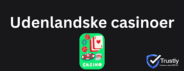Udenlandske Casino Uden RoFUS En Guide til Sikker og Underholdende Spiloplevelse